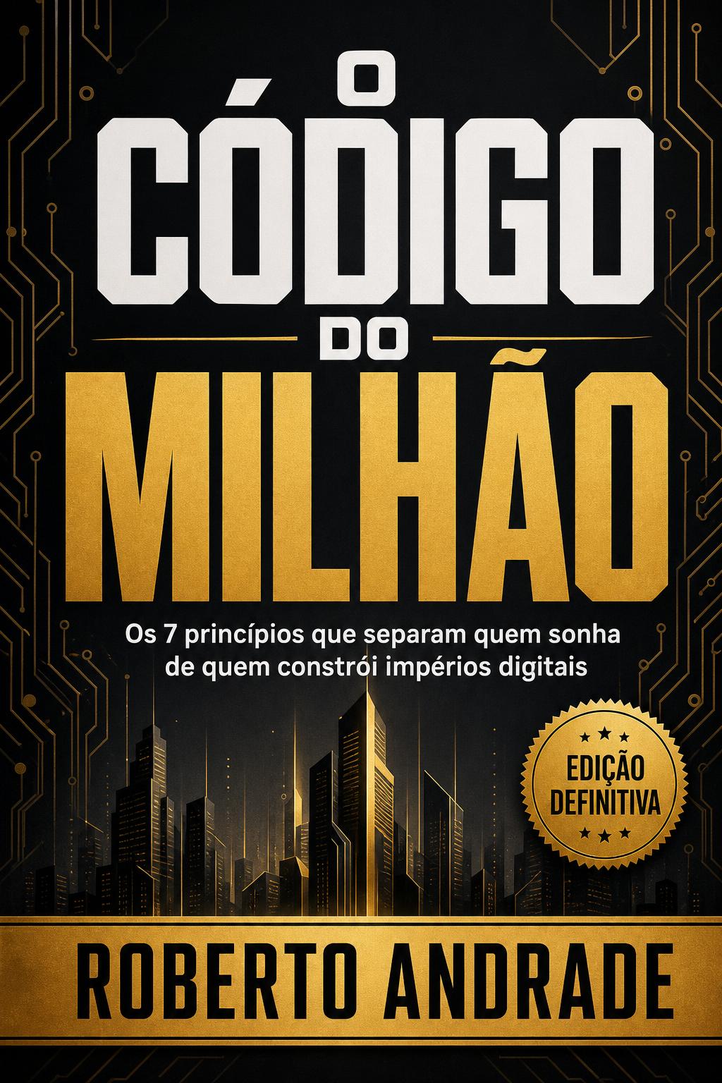 Capa O Código do Milhão — exemplo de capa profissional gerada por IA (Negócios)